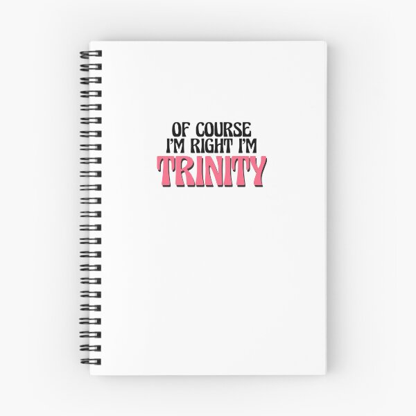 Item preview, Of Course I'm Right I'm Trinity designed and sold by Watsonarts.