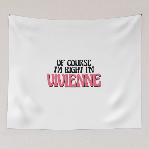 Item preview, Of Course I'm Right I'm Vivienne designed and sold by Watsonarts.