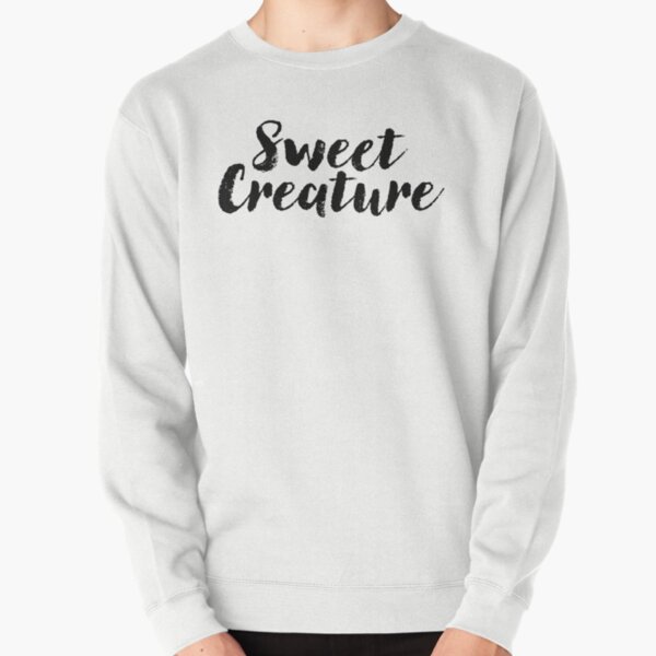 Sweet Creature Hoodies \u0026 Sweatshirts for Sale | Redbubble