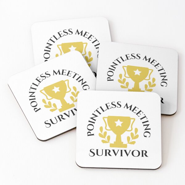 Item preview, Pointless Meeting Survivor designed and sold by tmachtan.