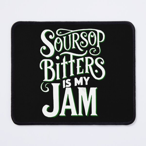Item preview, Soursop Bitters is my Jam designed and sold by mwebba2005.
