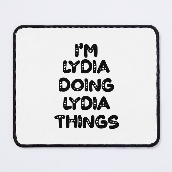 Item preview, I'm Lydia Doing Lydia Things designed and sold by Oussinc.