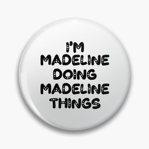 Item preview, I'm Madeline Doing Madeline Things designed and sold by Oussinc.