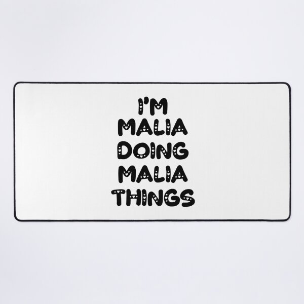 Item preview, I'm Malia Doing Malia Things designed and sold by Oussinc.