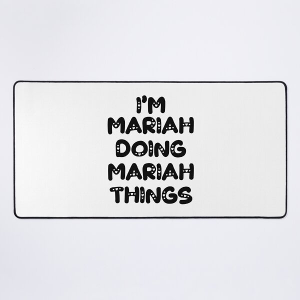 Item preview, I'm Mariah Doing Mariah Things designed and sold by Oussinc.