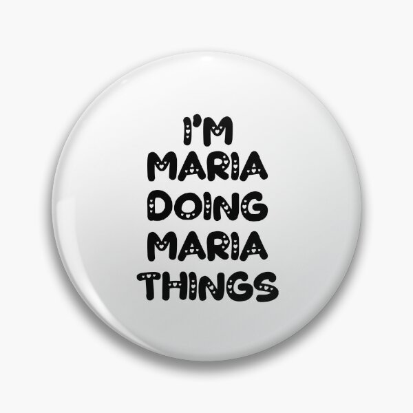 Item preview, I'm Maria Doing Maria Things designed and sold by Oussinc.