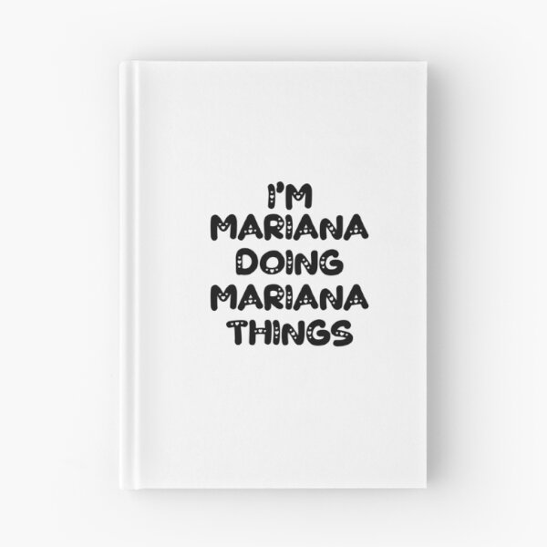 Item preview, I'm Mariana Doing Mariana Things designed and sold by Oussinc.