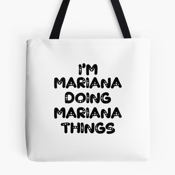 Item preview, I'm Mariana Doing Mariana Things designed and sold by Oussinc.