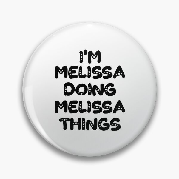 Item preview, I'm Melissa Doing Melissa Things designed and sold by Oussinc.