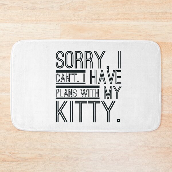 Item preview, Sorry, I Can't Plans with My Kitty sarcasm lover designed and sold by Taans-Creation.