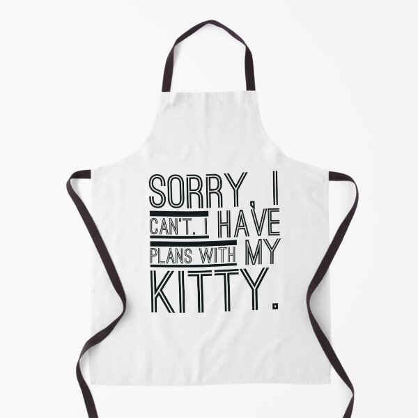 Item preview, Sorry, I Can't Plans with My Kitty sarcasm lover designed and sold by Taans-Creation.