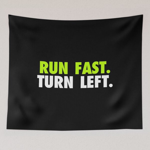Item preview, Run Fast Turn Left - Track Runner Motivational Quote designed and sold by viunziameriza.
