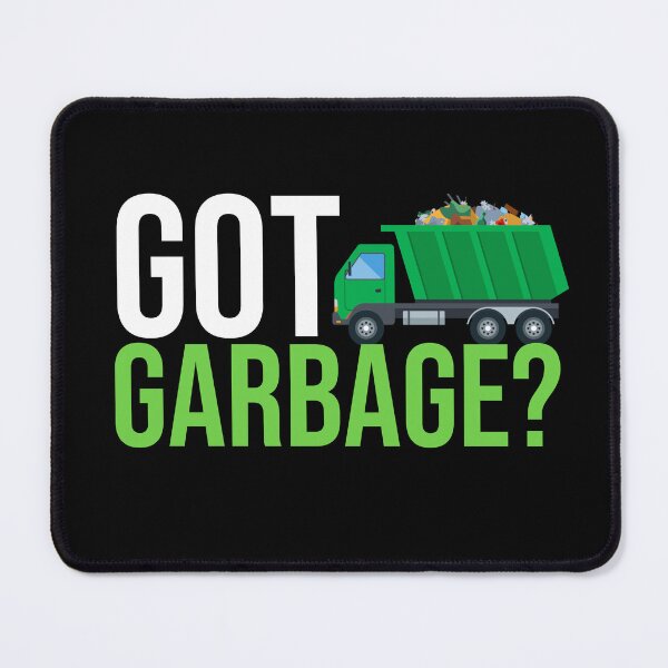 Item preview, Funny Garbage Man Quote designed and sold by HappyDelights.