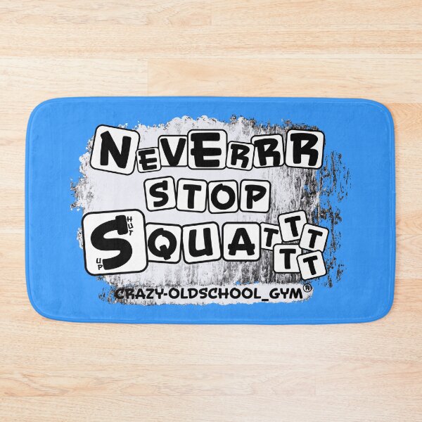 Item preview, NEVER STOP SQUAT!!!!!!!! designed and sold by Pronoian-Space.