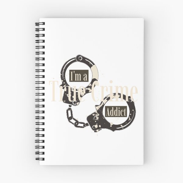 Item preview, I'm a True Crime Addict designed and sold by CalliesTees.