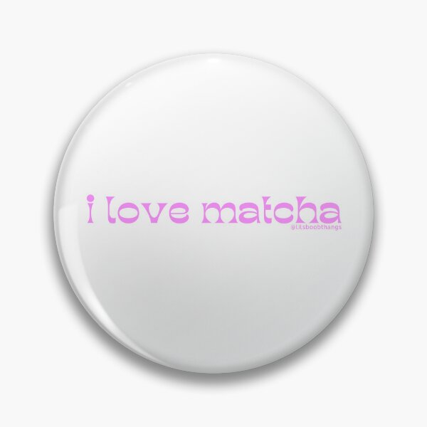 Item preview, I love matcha, v11, pink | by @lilsboobthangs designed and sold by lilsboobthangs.