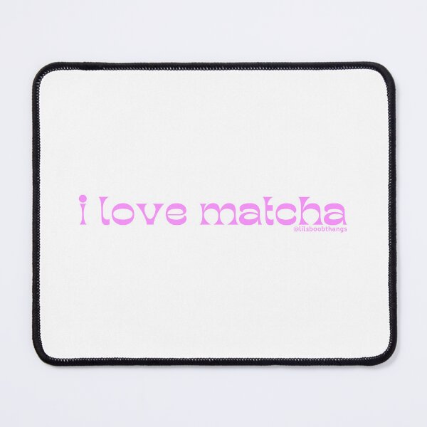 Item preview, I love matcha, v11, pink | by @lilsboobthangs designed and sold by lilsboobthangs.