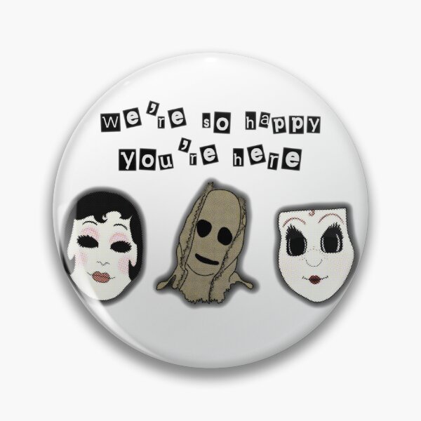 Item preview, The Strangers Chapter 1 “We’re so happy you’re here” designed and sold by TheGoreHouse.