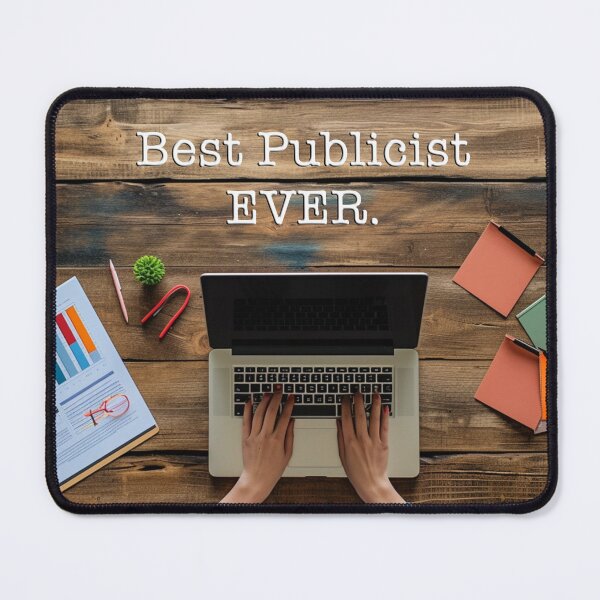 Item preview, Who's the best? Best publicist ever! designed and sold by tmf222.