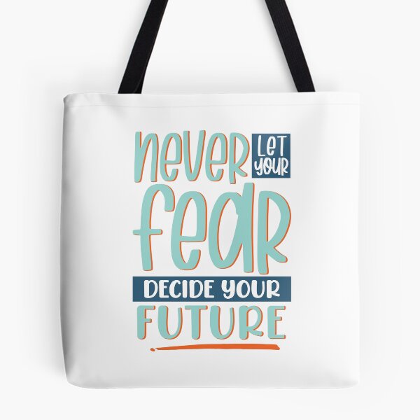 Item preview, Never let your fear decide your future designed and sold by ArtsyLani.