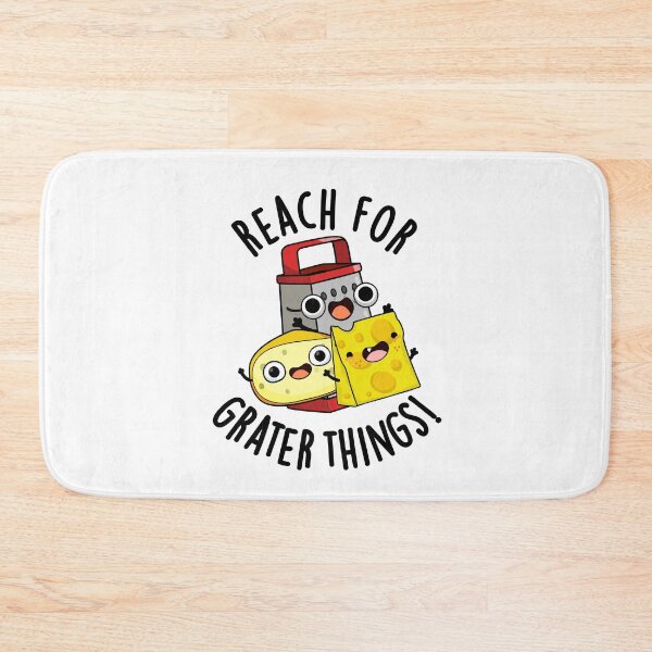 Item preview, Reach For Grater Things Funny Cheese Pun  designed and sold by punnybone.