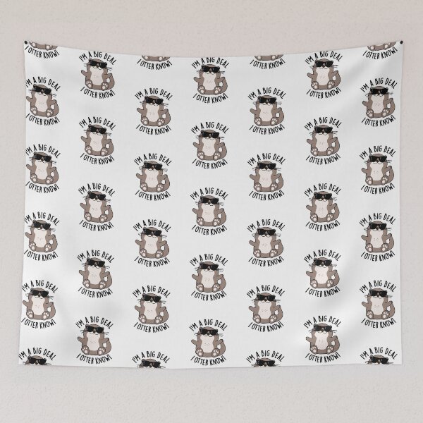 Item preview, I'm A Big Deal I Otter Know Funny Animal Pun  designed and sold by punnybone.