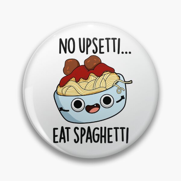 Item preview, No Upsetti Eat Spaghetti Funny Food Pun  designed and sold by punnybone.