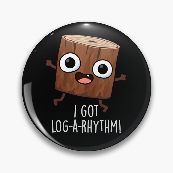 Item preview, I Got Log-a-rhythm Funny Wood Pun (Dark BG) designed and sold by punnybone.