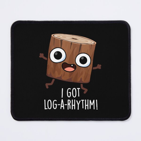 Item preview, I Got Log-a-rhythm Funny Wood Pun (Dark BG) designed and sold by punnybone.