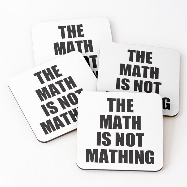 Item preview, The Math is Not Mathing designed and sold by EunsooLee.