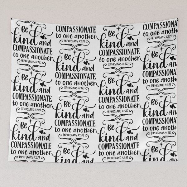 Item preview, Be kind and compassionate to one another designed and sold by JLZS.