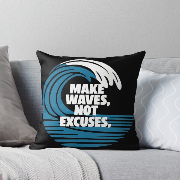Item preview, Swimming sport, Make Waves Not Excuses designed and sold by decorwonders.