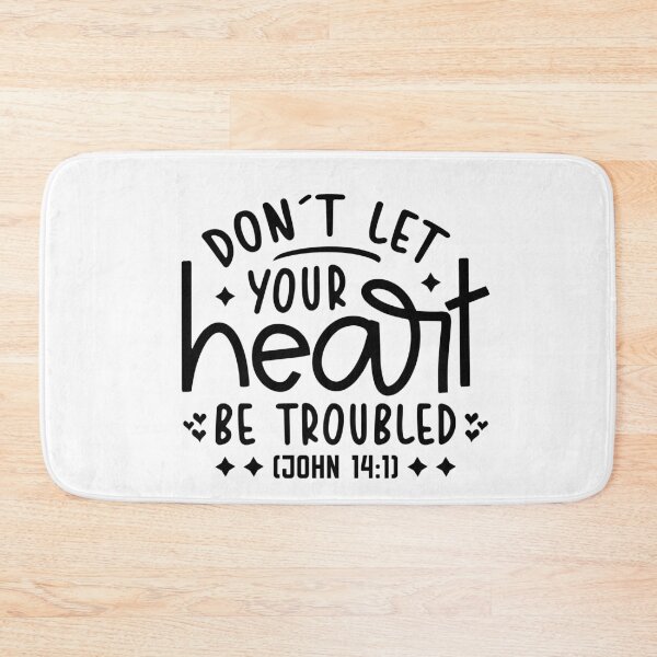 Item preview, Don't let your heart be troubled designed and sold by JLZS.