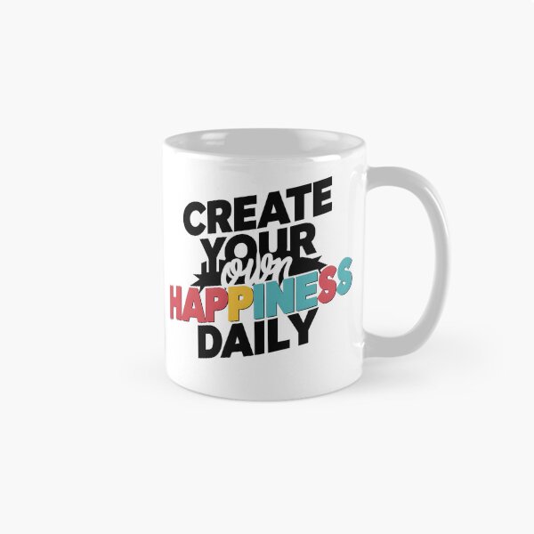 Item preview, Create your own happiness daily T-Shirt designed and sold by iwcus.