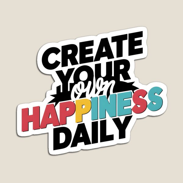 Item preview, Create your own happiness daily T-Shirt designed and sold by iwcus.