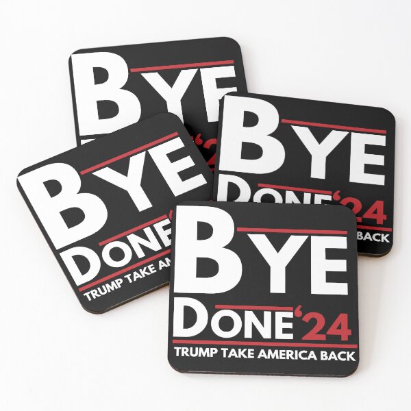 Item preview, Bye Done 24  Trump Take America Back 2024 designed and sold by Idontwannaknow.