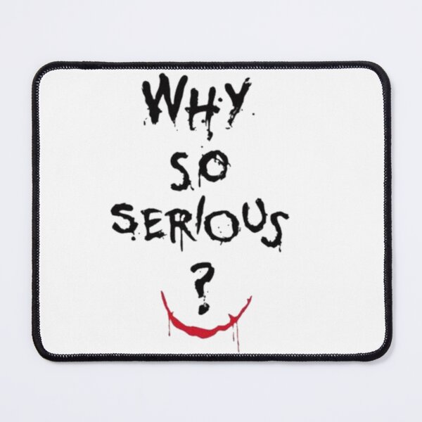 Item preview, Why so serious? designed and sold by SABEDIT.