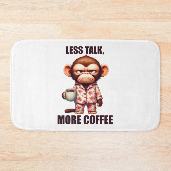 Item preview, Less Talk, More Coffee. Monkey designed and sold by BanShopDG.