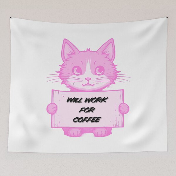 Item preview, "Will Work for Coffee" Cat (pink) designed and sold by Maupi.