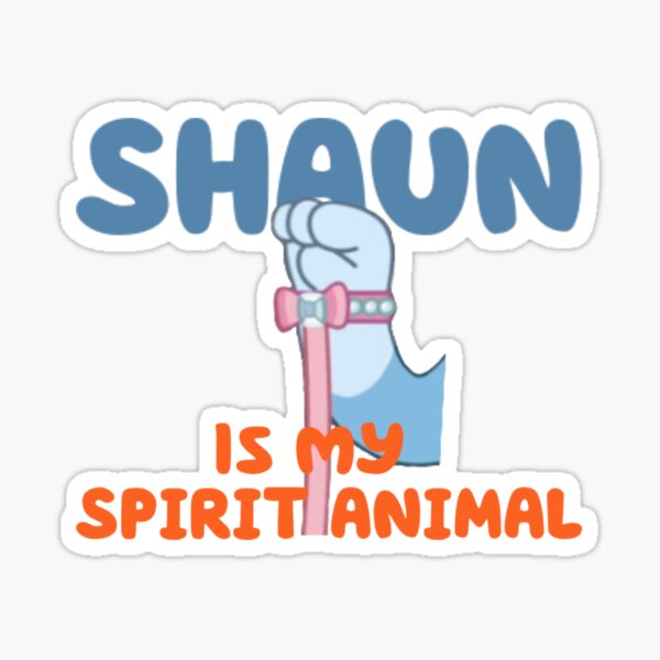 Item preview, Shaun is my spirit animal designed and sold by MilkwayJudd.