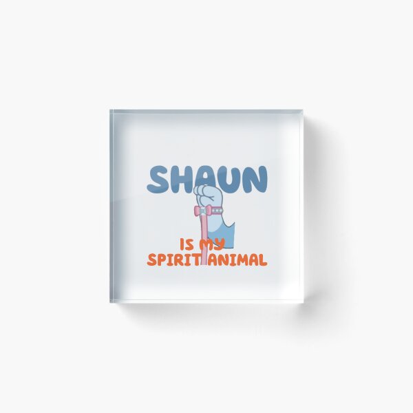 Item preview, Shaun is my spirit animal designed and sold by MilkwayJudd.