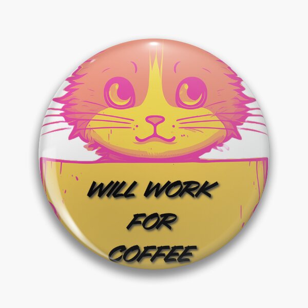 Item preview, "Will Work for Coffee" Cat (orange) designed and sold by Maupi.