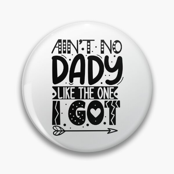 Item preview, Ain't No Dady like the one I Got designed and sold by Meemaart.