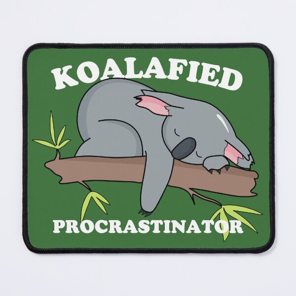 Item preview, Koalafied procrastinator designed and sold by T&C Finesse.