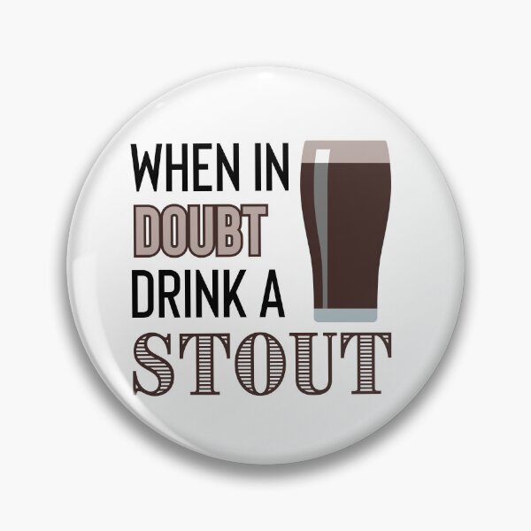 Artikelvorschau, Im Zweifelsfall ein Stout trinken entworfen und verkauft von tmachtan.