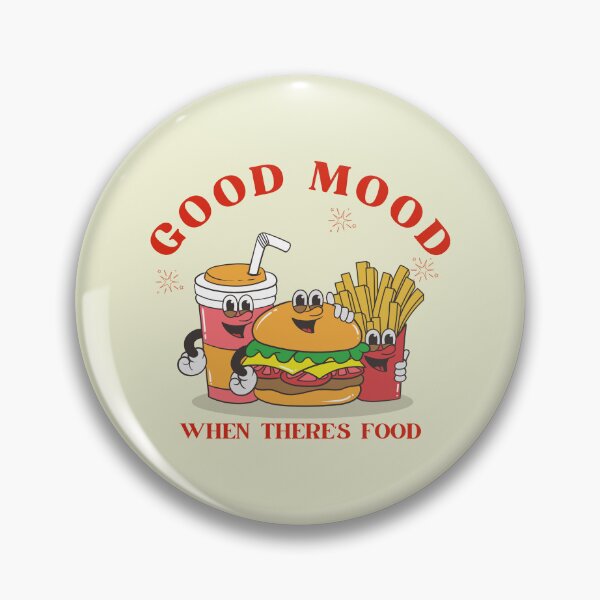 Item preview, Good mood when there's food designed and sold by Peerless-Prime.