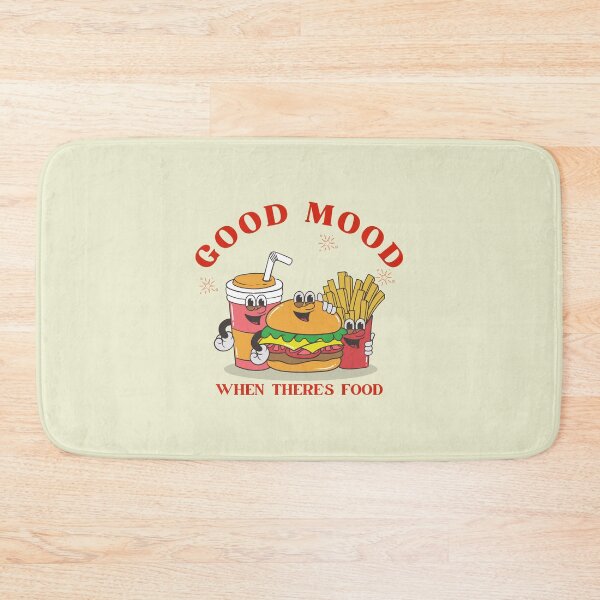 Item preview, Good mood when there's food designed and sold by Peerless-Prime.