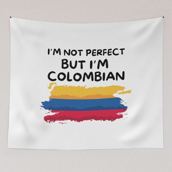 Item preview, I'm Not Perfect But I'm Colombian designed and sold by ANNINOART ⭐⭐⭐⭐⭐.