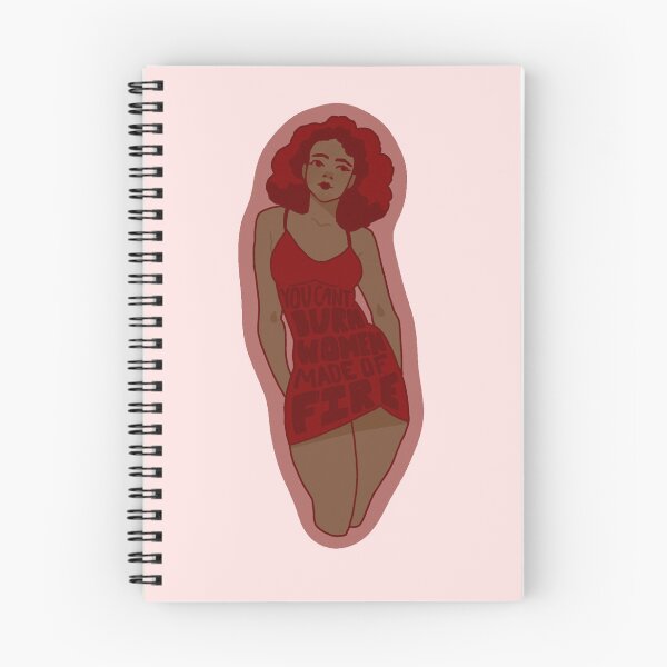 Item preview, You Can’t Burn Women Made Of Fire designed and sold by TheDawuMonsta.