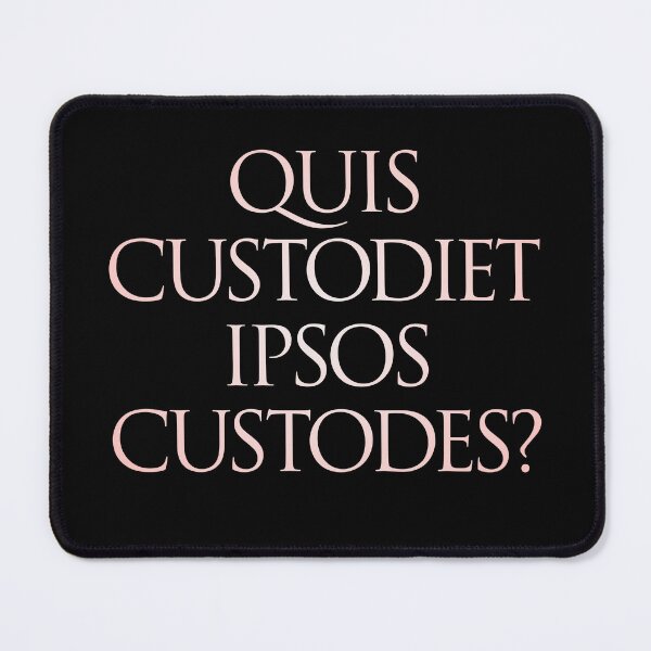 Item preview, Quis custodiet ipsos custodes? v.2 designed and sold by x1brett.